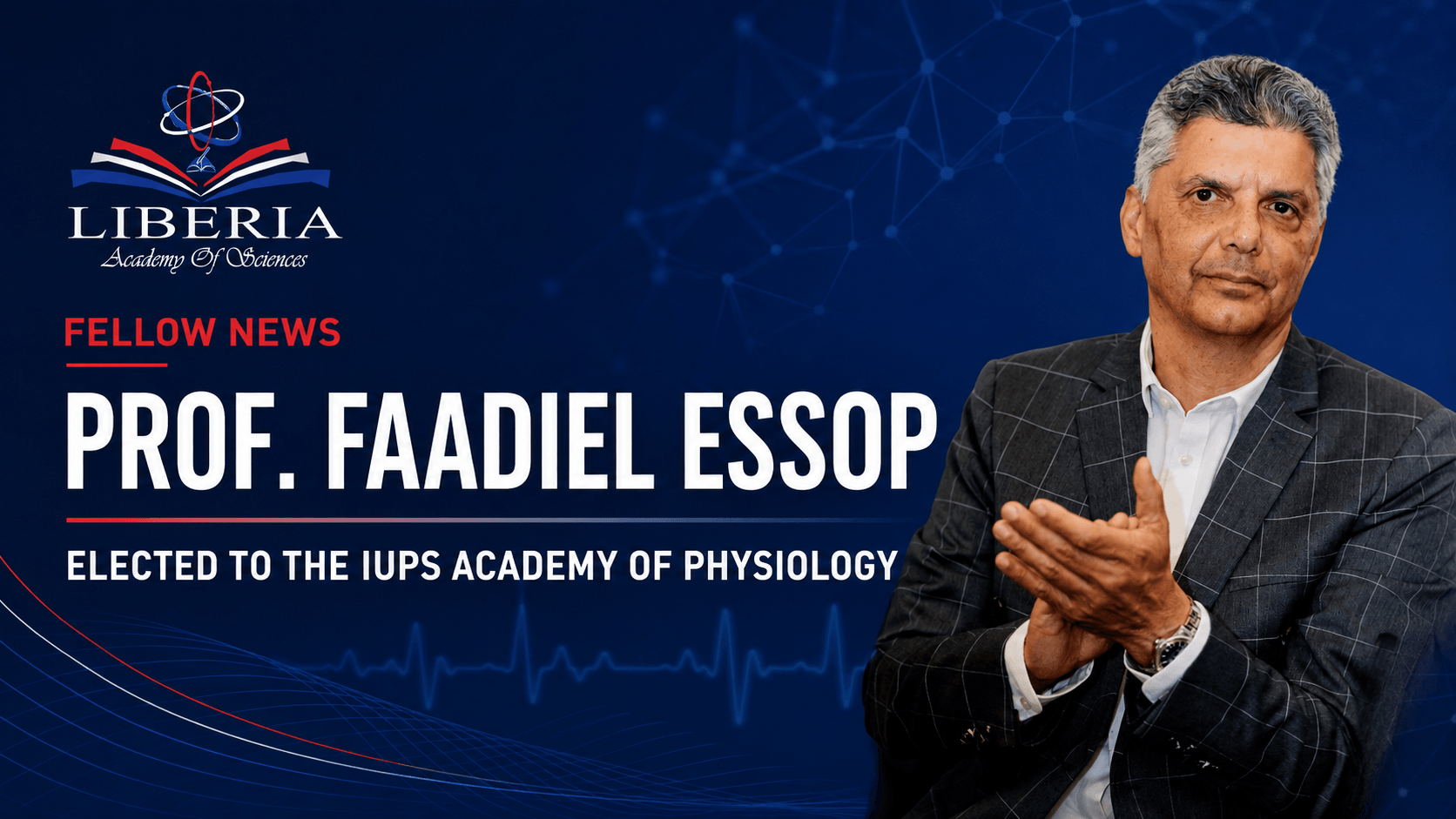 LAS Fellow Professor Faadiel Essop Elected to the IUPS Academy of Physiology